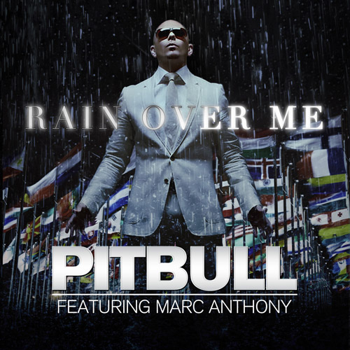 Estreno exclusivo de Rain Over Me, de la mano de Pitbull y Marc Anthony